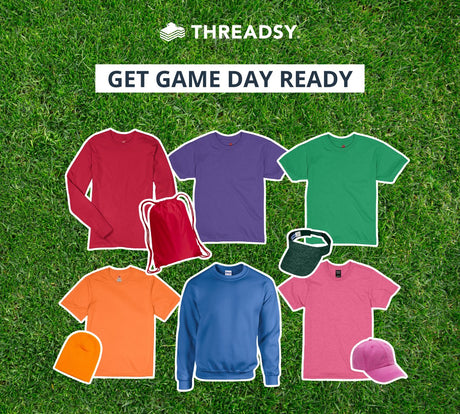 Get Game Day Ready with Threadsy - Threadsy